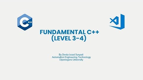 Ep. 11 Fundamental C++ & Modular | Praktikum Algoritma Pemrogramman