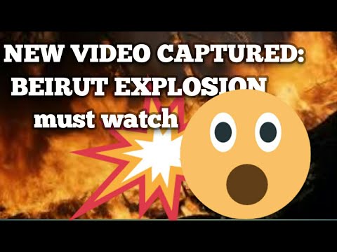 NEW VIDEO CAPTURE : Beirut explosion; explained in details...must watch