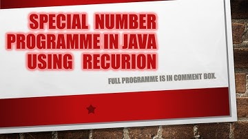 SPECIAL NUMBER PROGRAMME IN JAVA || FULL PROGRAMME IS IN COMMENT BOX || PRANJUL GUPTA ||