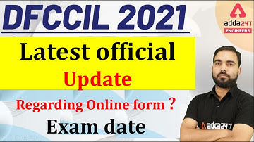 latest Official update DFCCIL 2021 Exam date  & regarding online form