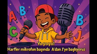 Harfler Mikrofon Başında 🎤 Eğlenceli Alfabe Rap Şarkısı Çocuklar İçin Öğretici Müzik 🎵