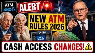 🚨 Australia’s New ATM Rules 2026 — Every Pensioner Must Watch This Before Their Cash Access Changes