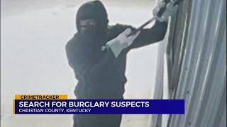 Christian County authorities searching for burglary suspects