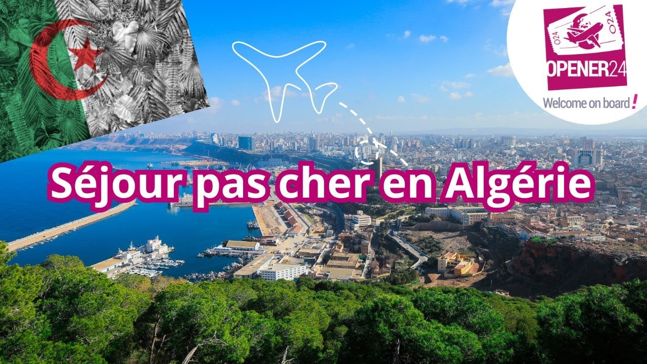 Séjour pas cher en Algérie