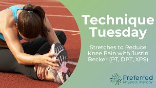 Technique Tuesday Stretches To Reduce Knee Pain