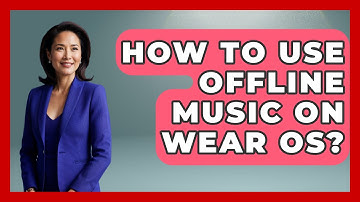 How To Use Offline Music On Wear OS? - The Hardware Hub