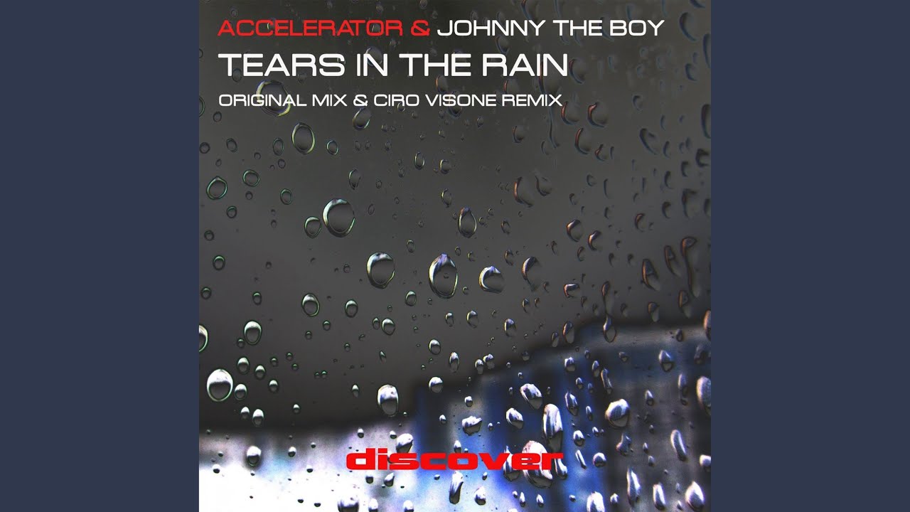 Tears in the Rain Sans. Sun Vibration Original Mix Ciro Visone, Frank Watson. Nelson - before the Rain (Original demos) (2010). Nick Nitro Remix tears in the Rain. Tears in the rain