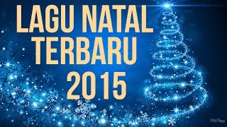 LAGU NATAL TERBARU 2015