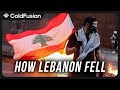 How Corruption Led to Lebanon