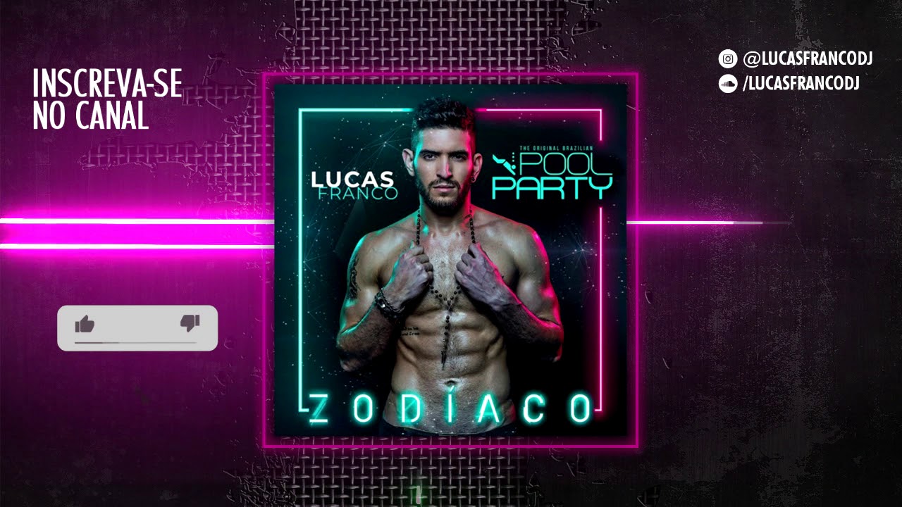 Music Set #07 Lucas Franco - Zodíaco 2018