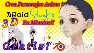 Tutorial Vroid  Personajes de Anime Para Blender GRATIS!!