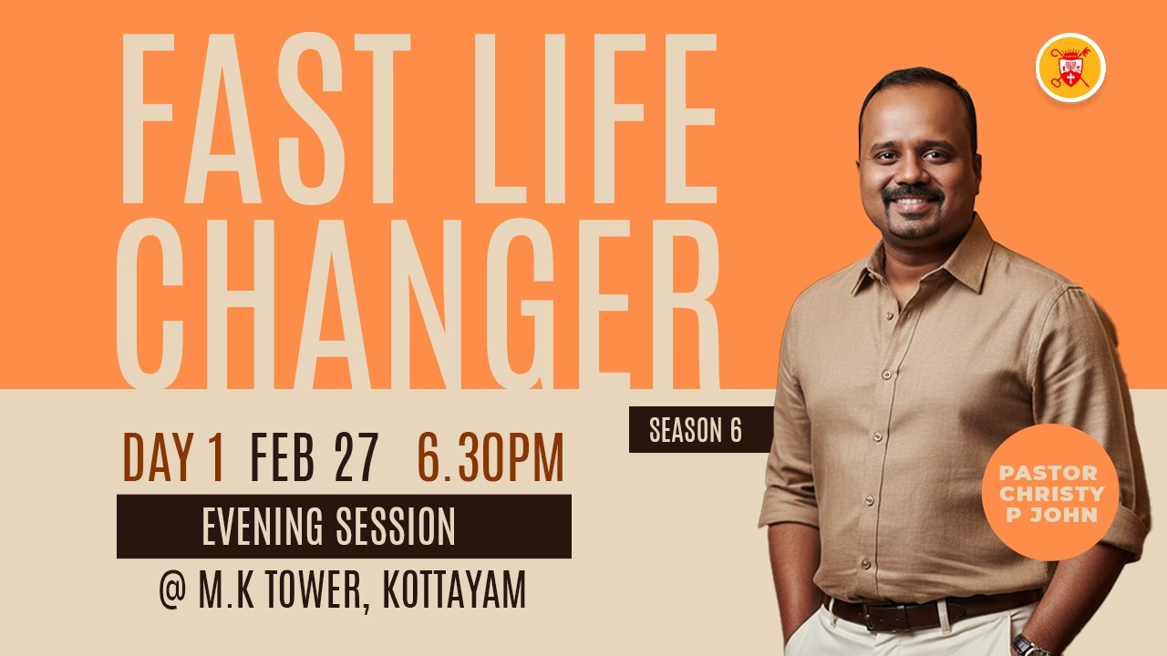 Fast Life Change Season - 6  | Day 1 | Evening Session | 27 Feb. | Pastor Christy P John
