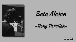 Satu Alasan - Rony Parulian | Lirik Lagu