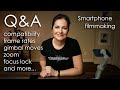 Q&amp;A Smartphone Filmmaking | DJI OM4, Moza, Aochuan, Zhiyun  Compatiblity, frame rates, filming apps