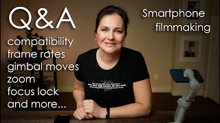 Q&A Smartphone Filmmaking | DJI OM4, Moza, Aochuan, Zhiyun  Compatiblity, frame rates, filming apps screenshot 5