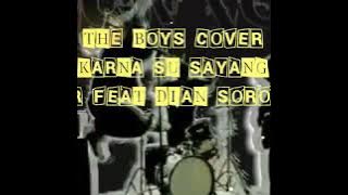 NEAR FEAT DIAN SOROWEA : KARNA SU SAYANG | ( THE BOYS cover PUNK version )