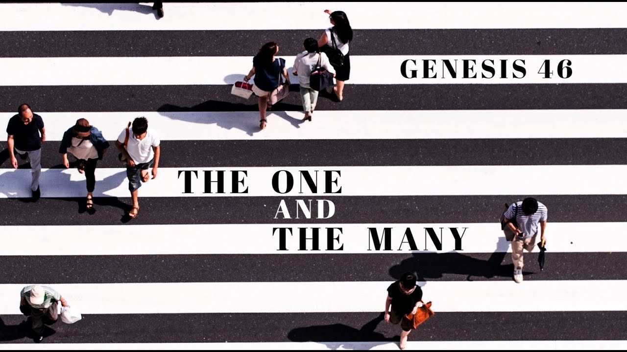 Genesis 46 1 27 The One And The Many YouTube genesis-46-1-27-the-one-and-the-many-youtube