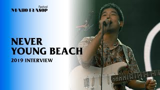 never young beach interview at Maho Rasop Festival 2019