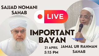 Hazrat Maulana Shah Jamal Ur Rahman Sahab with Molana Sajjad Nomani Sahab  Bayan