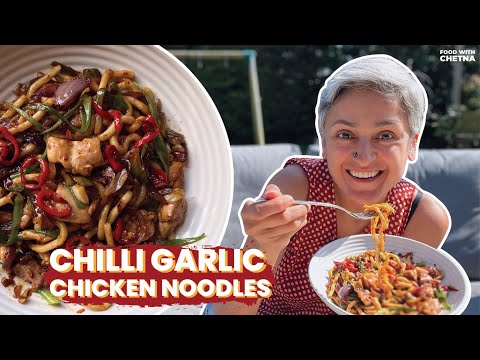 BEST GARLICY CHILLI CHICKEN NOODLES IN 10 MINS  How to cook Chicken Noodles  Food with Chetna