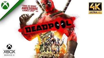 Deadpool - Xbox Series X Gameplay [4K 60FPS]