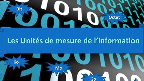 Système informatique –Vidéo 5 : unité de mesure l’information #informatique_collège_tronc_commun