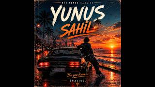 Yunus - Sahi̇l 