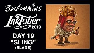 Inktober Day 19 Sling (Blade) - Lowbrow Speed Drawing 0230