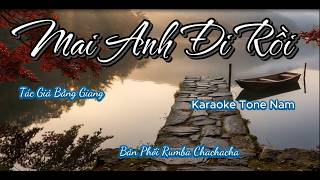 Details Mai Anh Đi Rồi  -  Karaoke Tone Nam Bản Phối Mới Update