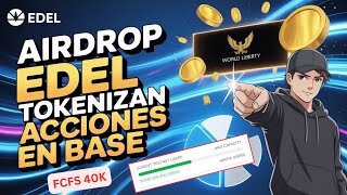 Edel Testnet Live Fcfs 40K Edel - Tokeniza Acones En Base