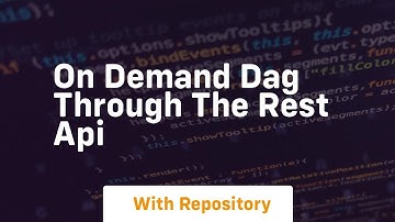 On demand dag through the rest api