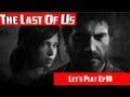 The last of us lets play ep18 ellie a bien grandie