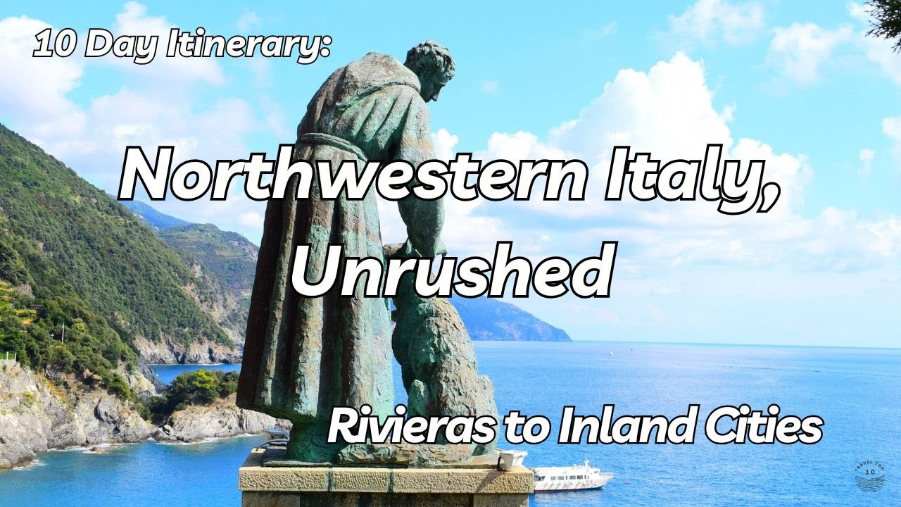 Northwestern Italy in 10 Days | A Thoughtful Travel Itinerary Beyond the Highlights