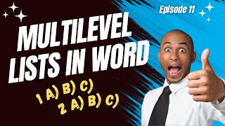 Ep 11: Multilevel Numbering in Word That Goes 1 a) b) c) then 2 a) b) c)