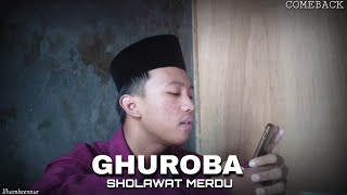 Ghuroba - Sholawat Merdu Viral Terbaru