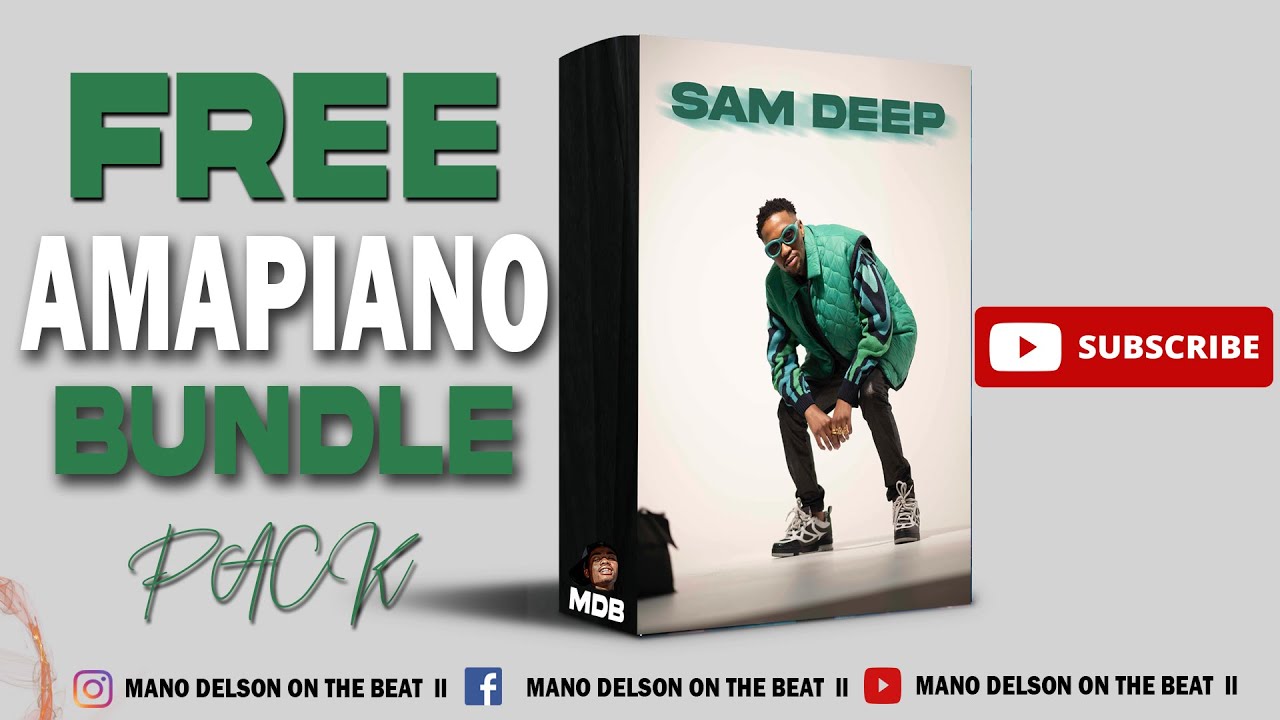 🔥[FREE]🔥Sam Deep & Stixx | Amapiano Bundle Pack 2024 | 🐐🎷 ...