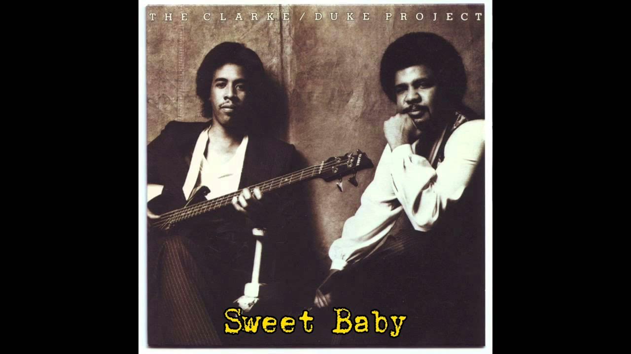 Sweet Baby - Stanley Clarke/George Duke (1981) audio hq Sweet Baby - Stanley Clarke/George Duke (1981) audio hq