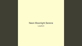 Neon Moonlight Serene