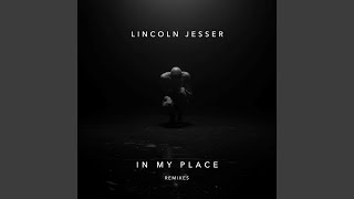 Video thumbnail of "Lincoln Jesser - In My Place (Benny Benassi Remix)"