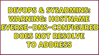 Famous DevOps & SysAdmins: warning: hostname no-reverse-dns-configured.com does not resolve to address Profile