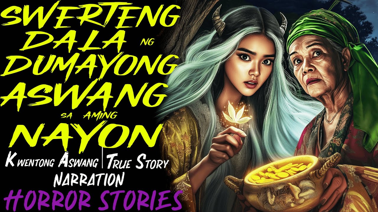 SWERTENG DALA NG DAYONG ASWANG SA AMING NAYON | Kwentong Aswang | True Story