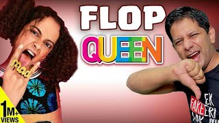 Kangana Ranaut | From Hit Machine to Flop Queen | Akash Banerjee