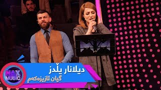 Dilanar Yildiz - Gyan Azizakam