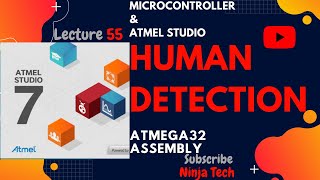 Human Detection Project in Atmega32 using ATMEL STUDIO & PROTEUS | Tutorial | Part 55