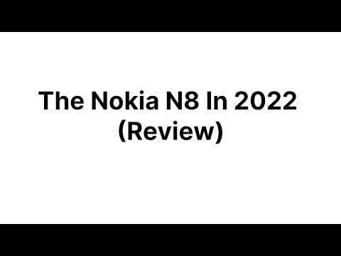 The Nokia N8 In 2022 (Review)