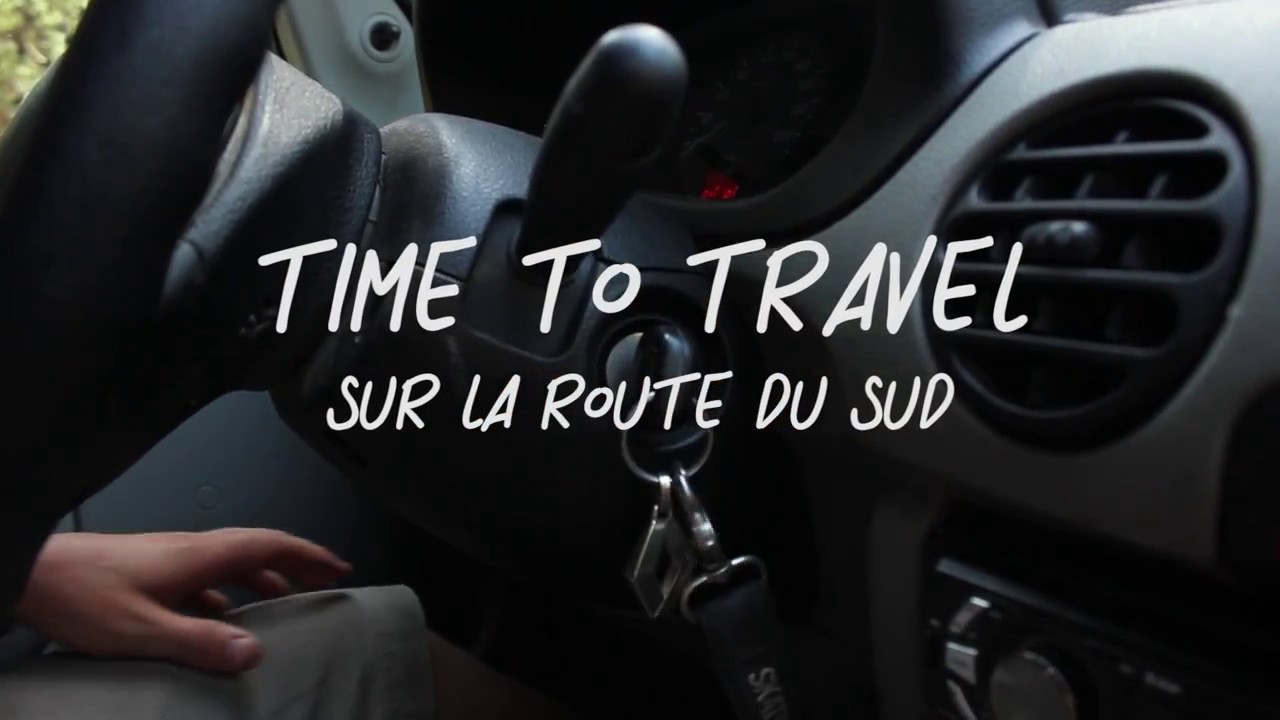 Time to travel - Sur la route du sud