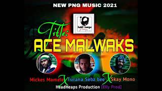 Ace Malwaks2021Mickes Mamele Ft Turana Sebz & Skay Mono Sounds Productionelly Prod