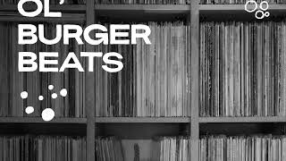 Ol' Burger Beats – 74: Reimagined Instrumentals (Full instrumental hip hop album)