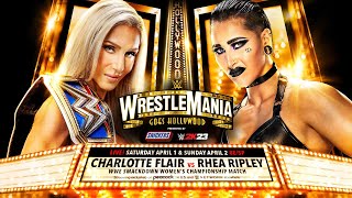 WRESTLEMANIA 39 FULL MATCH Charlotte Flair vs Rhea Ripley for SmackDown Women's Champion | WWE2K23