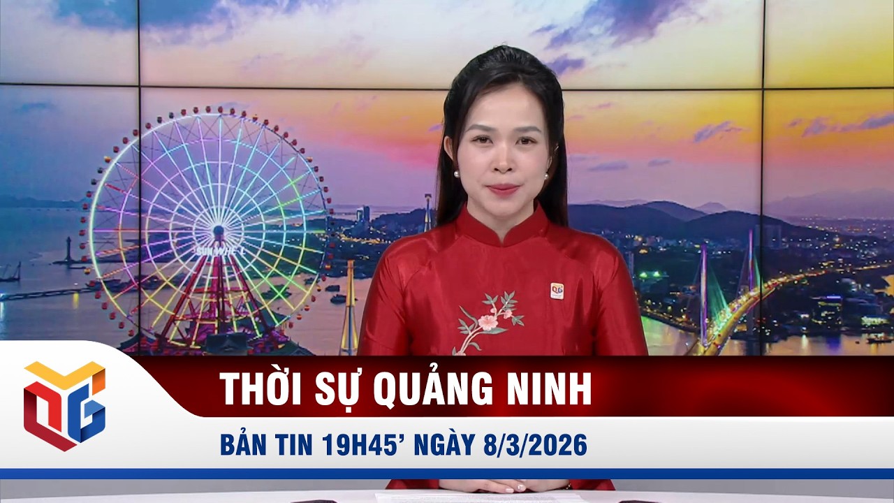 Bản tin thời sự 19h45' ngày 8/3/2026